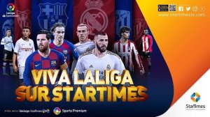 StarTimes secures 4-season media rights for LaLiga Santander 