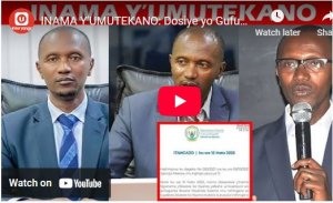 INAMA Y'UMUTEKANO: Dosiye yo Gufunga no Kweguza Meya Erasme NTAZINDA