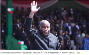 Perezida ndayishimiye yatangaje ikizatuma umubano w'Uburundi n'u Rwanda uba nta makemwa