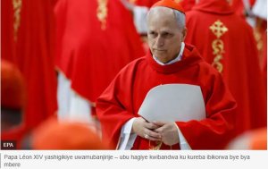 Robert Prevost, ari we Papa mushya Léon XIV, ni muntu ki?