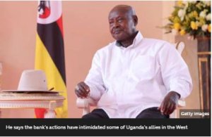 Museveni yongeye kwibasira Bank y'Isi yahagaritse inkunga ku gihugu cye