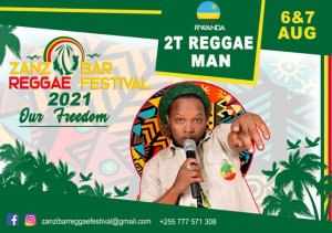 Umunyarwanda 2T Reggae Man yatumiwe muri ‘'Zanzibar Reggae Festival' kubera umwihariko we