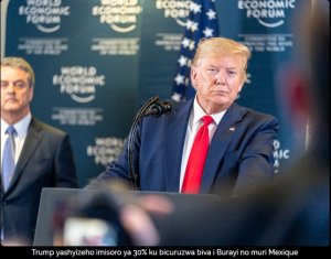 Trump yashyizeho imisoro ya 30% ku bicuruzwa biva i Burayi no muri Mexique